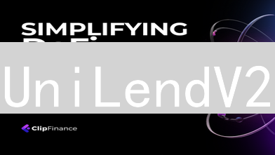 UniLendV2：赋能DeFi长尾资产借贷的创新解决方案